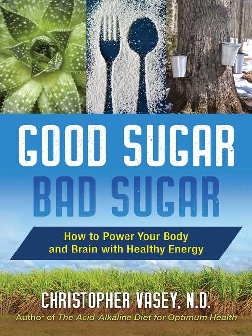 Title details for Good Sugar, Bad Sugar by Christopher Vasey - Wait list